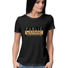 Always Hustling (Female) Half Sleeve T-Shirt