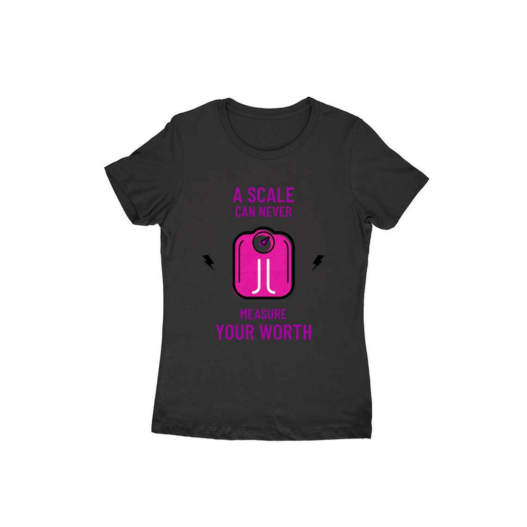 A Scale Can Never Measure Your Worth Half Sleeve T-Shirt