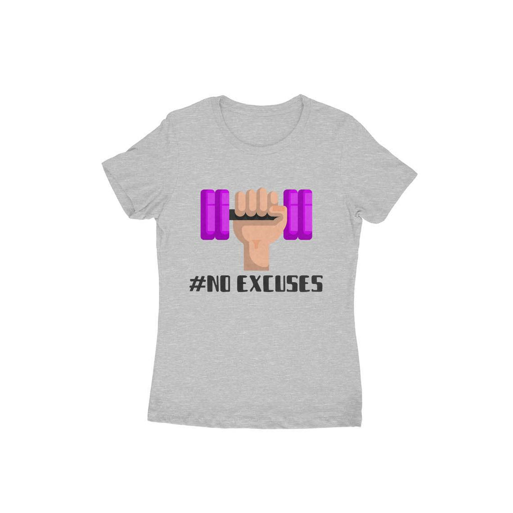 No Excuses Half Sleeve T-Shirt