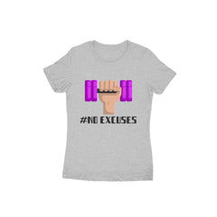 No Excuses Half Sleeve T-Shirt