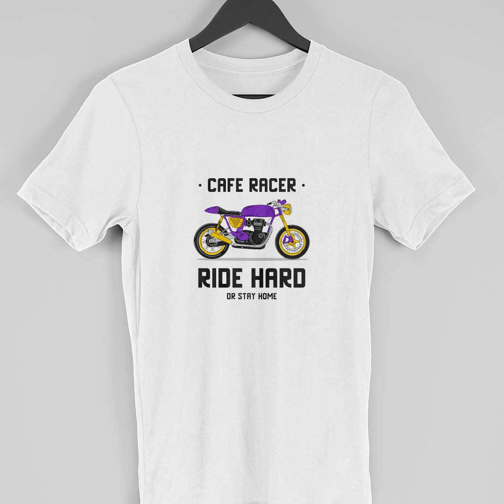 Ride Hard Or Stay Home Half Sleeve T-Shirt