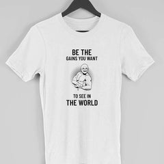 Be The Gain You Want To See The World Half Sleeve T-Shirt