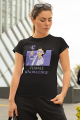 Female Knowledge Half Sleeve T-Shirt