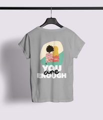 You Are Enough Half Sleeve T-Shirt