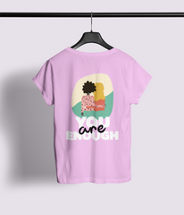 You Are Enough Half Sleeve T-Shirt