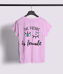 The Future is Female Half Sleeve T-Shirt