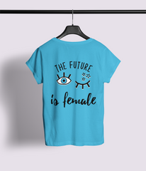 The Future is Female Half Sleeve T-Shirt
