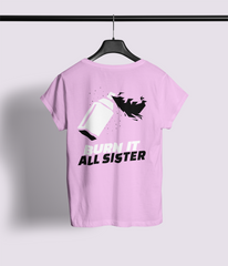 Burn It All Sister Half Sleeve T-Shirt