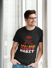 Bad Habit Half Sleeve T-Shirt