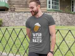 Wish You Were Beer Half Sleeve T-Shirt