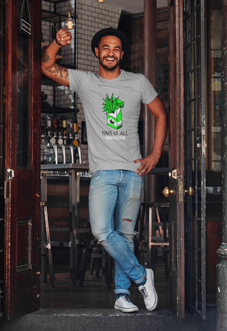 This Is All You Need Half Sleeve T-Shirt