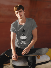 High Till I Die Half Sleeve T-Shirt