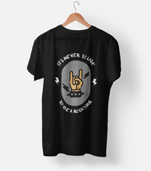 It's never to late (Rockstar) Half Sleeve T-Shirt