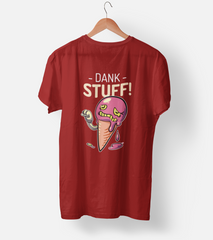 Dank Stuff ! Half Sleeve T-Shirt