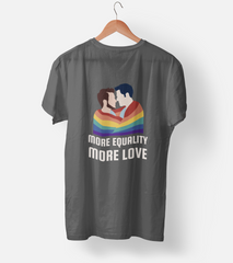 More equality more love Half Sleeve T-Shirt