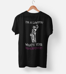 What's your superpower (Lawyer) Half Sleeve T-Shirt
