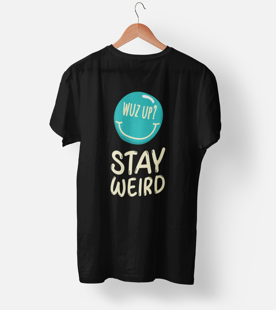 Stay Weird (Female) Half Sleeve T-Shirt