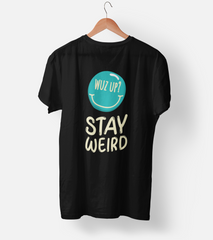 Stay Weird (Male) Half Sleeve T-Shirt