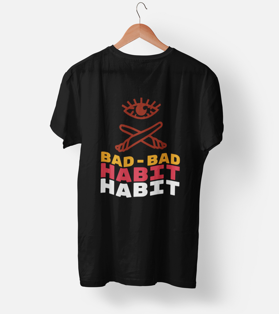 Bad Habit Half Sleeve T-Shirt