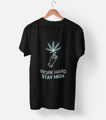 Work Hard Stay High Half Sleeve T-Shirt