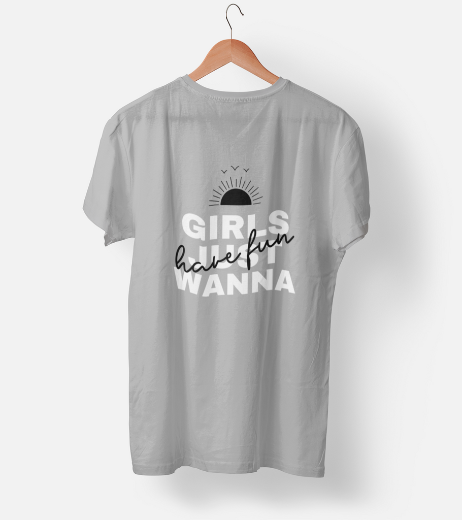 Girl Just Wanna Have Fun Half Sleeve T-Shirt