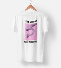 Stay Strong Keep Fighting Half Sleeve T-Shirt