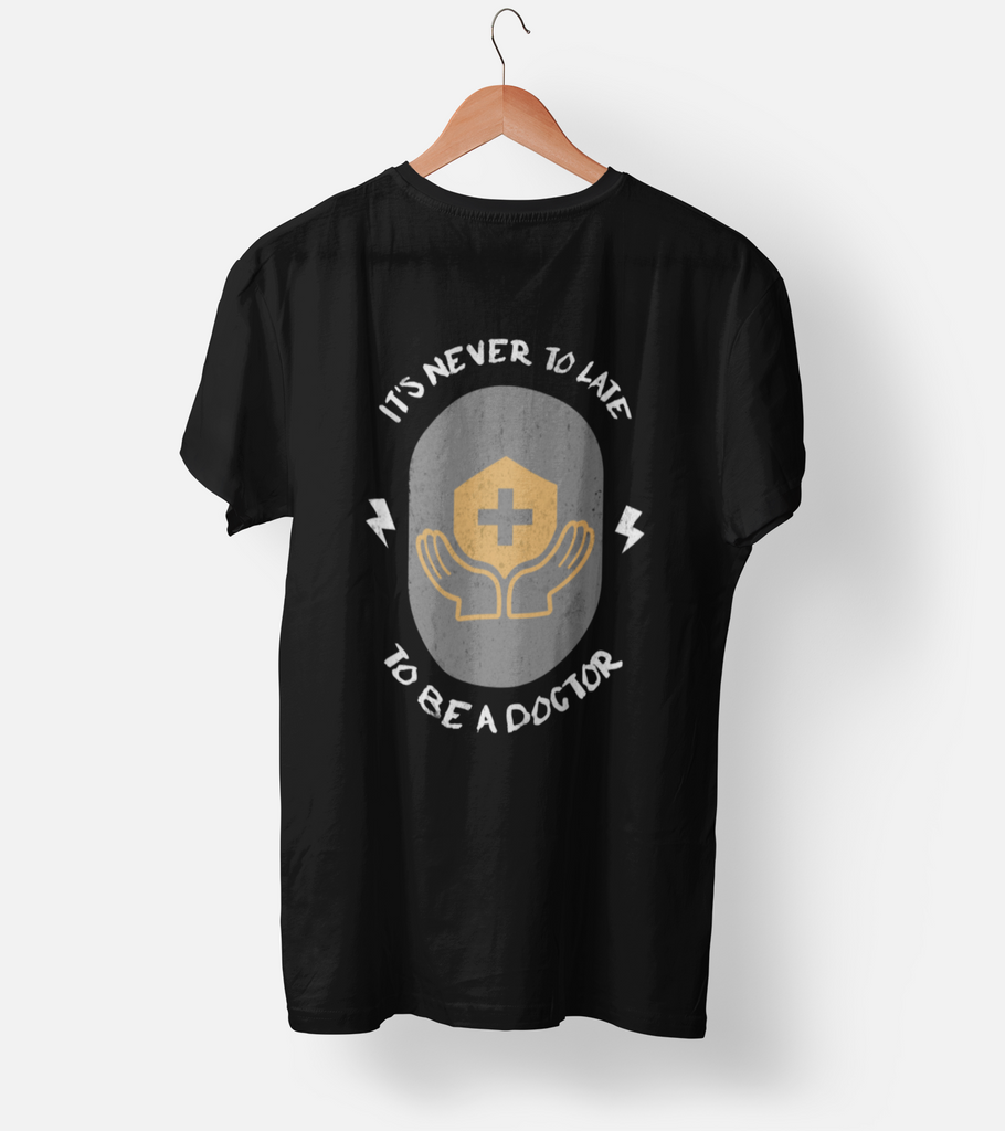 It's never to late (Doctor) Half Sleeve T-Shirt