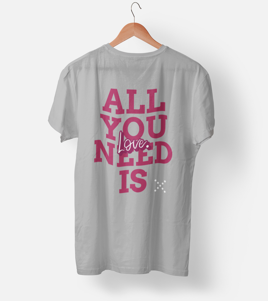 All you need is Love Half Sleeve T-Shirt (Female)