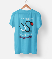 What's your superpower (Doctor) Half Sleeve T-Shirt