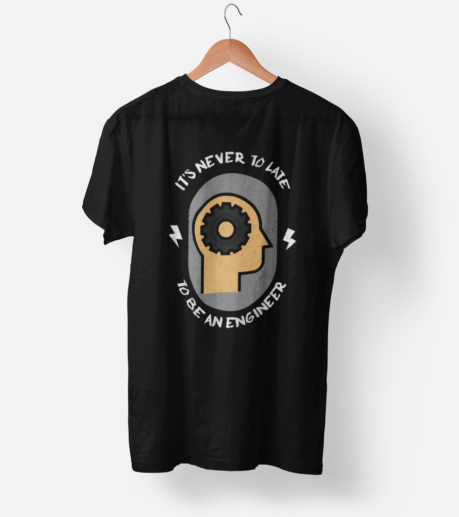 It's never to late (Engineer) Half Sleeve T-Shirt