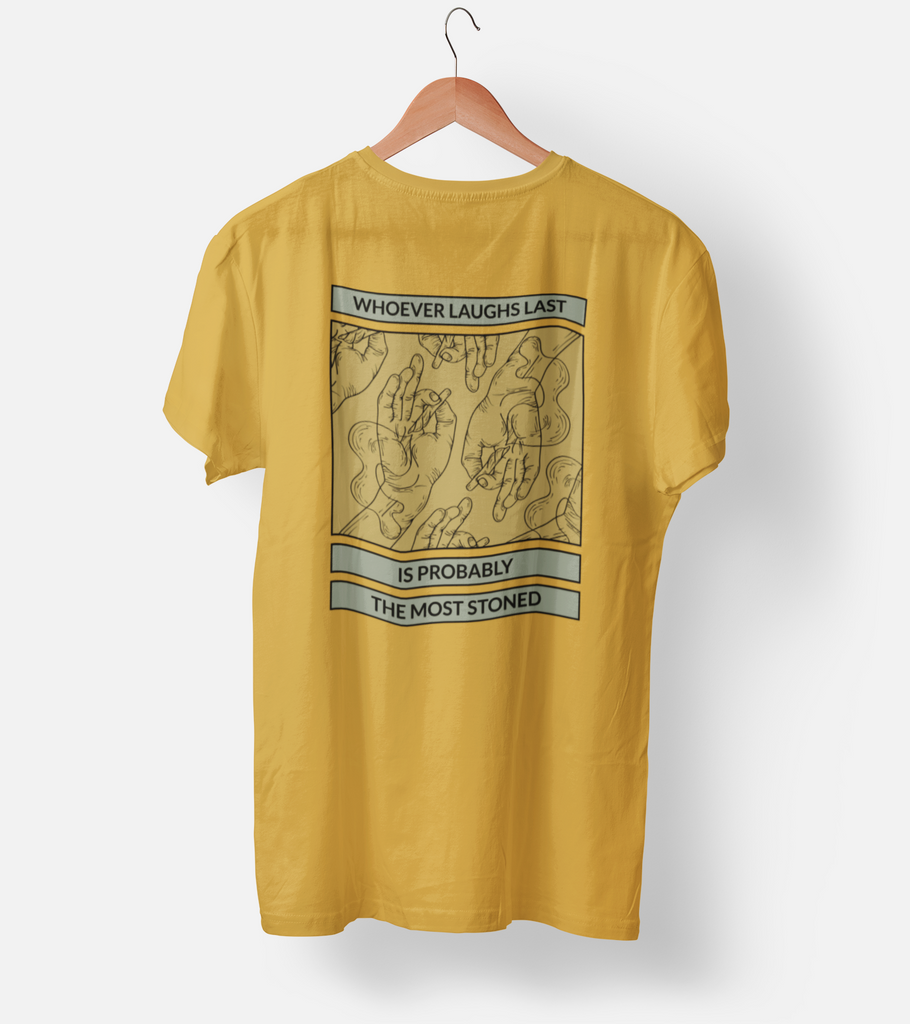 Whoever Laugh Last is stoned Half Sleeve T-Shirt