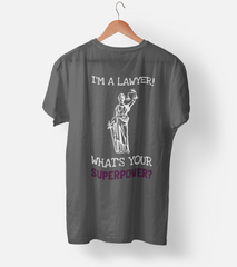Whats Your Superpower (Lawyer) Half Sleeve T-Shirt