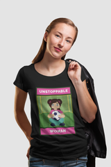 Unstoppable Woman Half Sleeve T-Shirt
