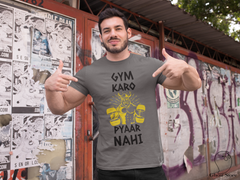 Gym Karo Payar Nahi Half Sleeve T-Shirt