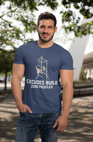 Excuses Build Zero Muscles Half Sleeve T-Shirt