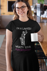 What's your superpower (Lawyer) Half Sleeve T-Shirt