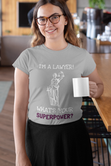What's your superpower (Lawyer) Half Sleeve T-Shirt
