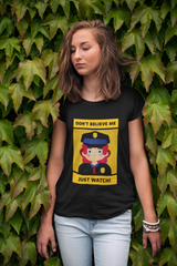 Don't Believe In Me Just Watch Half Sleeve T-Shirt