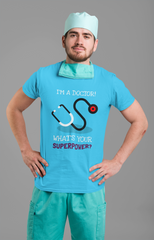 What's your superpower (Doctor) Half Sleeve T-Shirt