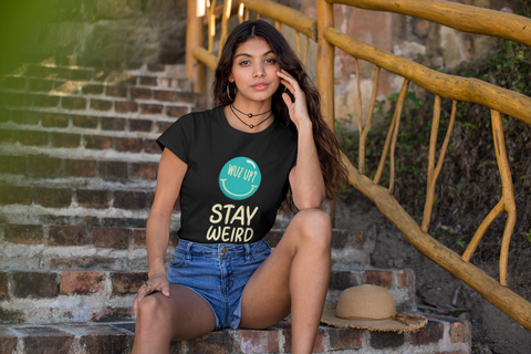 Stay Weird (Female) Half Sleeve T-Shirt
