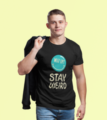 Stay Weird (Male) Half Sleeve T-Shirt